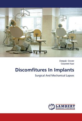 Discomfitures In Implants