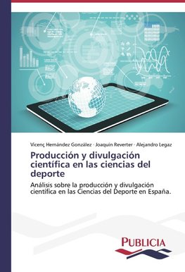 Producción y divulgación científica en las ciencias del deporte