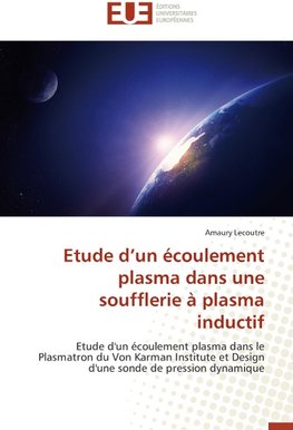 Etude d'un écoulement plasma dans une soufflerie à plasma inductif