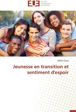 Jeunesse en transition et sentiment d'espoir