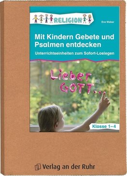 Mit Kindern Gebete und Psalmen entdecken