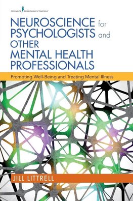 Neuroscience for Psychologists and Other Mental Health Professionals