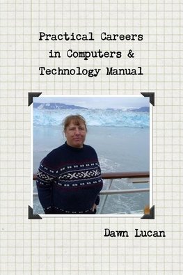 Practical Careers in Computers & Technology Manual