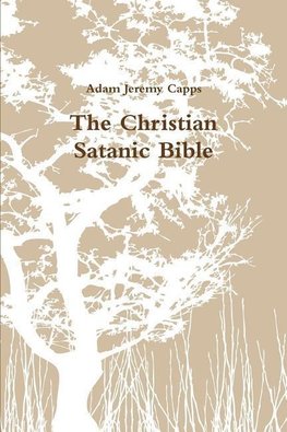 The Christian Satanic Bible