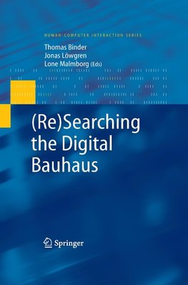 (Re)Searching the Digital Bauhaus