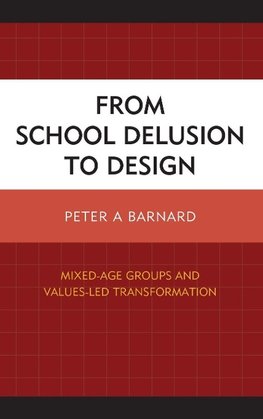 From School Delusion to Design