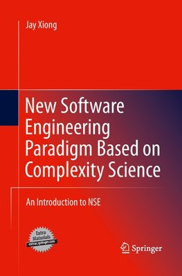 New Software Engineering Paradigm Based on Complexity Science