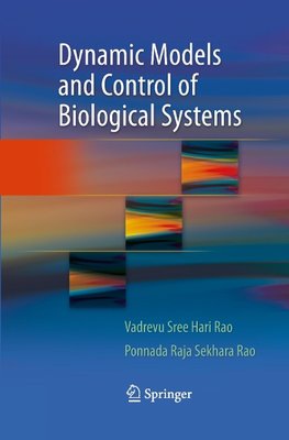 Dynamic Models and Control of Biological Systems