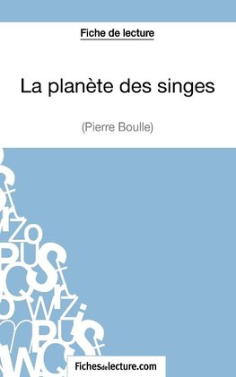 La planète des singes de Pierre Boulle (Fiche de lecture)