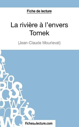 La rivière à l'envers - Tomek de Jean-Claude Mourlevat (Fiche de lecture)