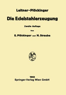 Die Edelstahlerzeugung