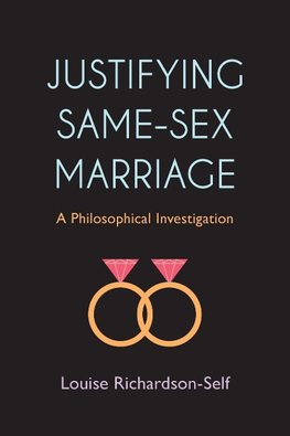 Justifying Same-Sex Marriage