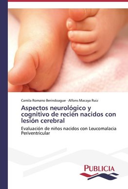 Aspectos neurológico y cognitivo de recién nacidos con lesión cerebral