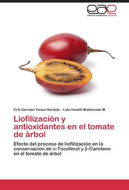 Liofilización y antioxidantes en el tomate de árbol