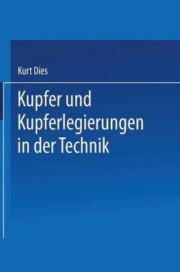 Kupfer und Kupferlegierungen in der Technik