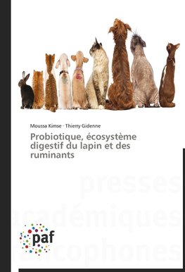 Probiotique, écosystème digestif du lapin et des ruminants