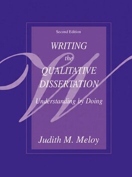 Meloy, J: Writing the Qualitative Dissertation