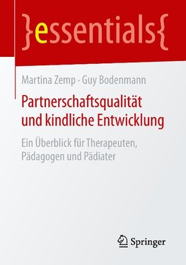 Partnerschaftsqualität und kindliche Entwicklung