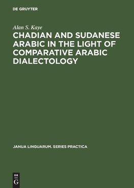 Chadian and Sudanese Arabic in the Light of Comparative Arabic Dialectology