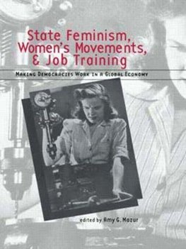 State Feminism, Women's Movements, and Job Training