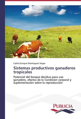 Sistemas productivos ganaderos tropicales