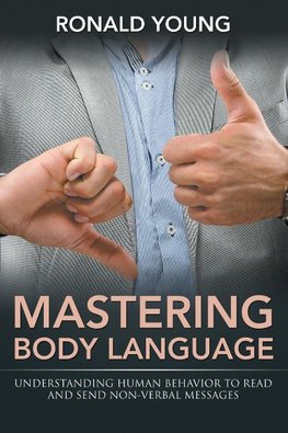 MASTERING BODY LANGUAGE