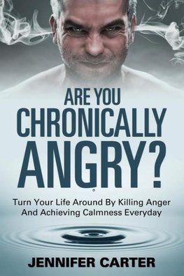 Are You Chronically Angry?