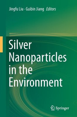 Silver Nanoparticles in the Environment