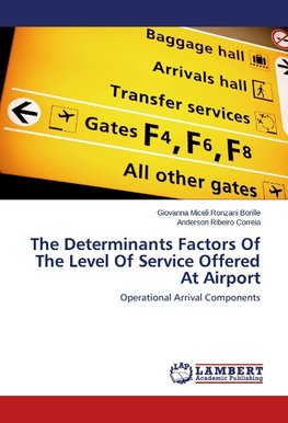 The Determinants Factors Of The Level Of Service Offered At Airport