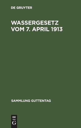 Wassergesetz vom 7. April 1913