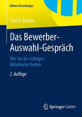 Das Bewerber-Auswahl-Gespräch