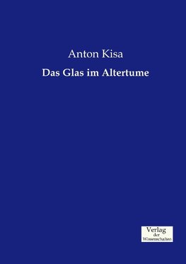 Das Glas im Altertume