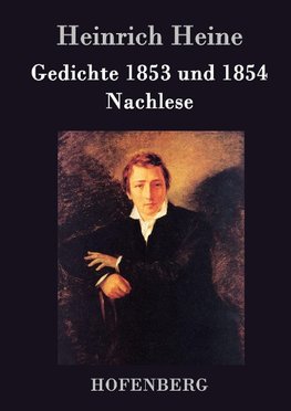 Gedichte 1853 und 1854 / Nachlese