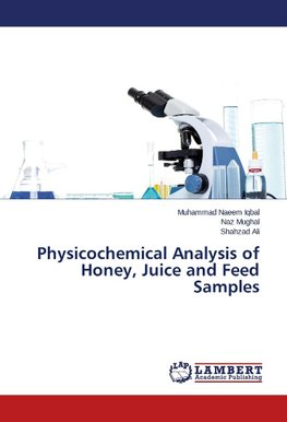 Physicochemical Analysis of Honey, Juice and Feed Samples