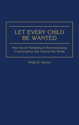 Let Every Child Be Wanted