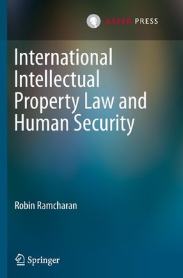 International Intellectual Property Law and Human Security