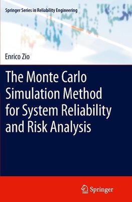 The Monte Carlo Simulation Method for System Reliability and Risk Analysis