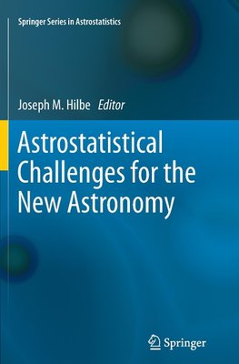 Astrostatistical Challenges for the New Astronomy