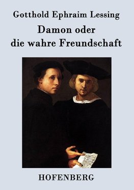 Damon oder die wahre Freundschaft