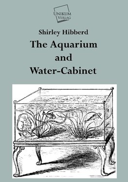 The Aquarium and Water-Cabinet