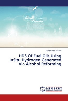 HDS Of Fuel Oils Using InSitu Hydrogen Generated Via Alcohol Reforming