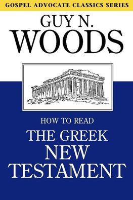 How to Read the Greek New Testament