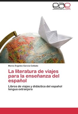 La literatura de viajes para la enseñanza del español