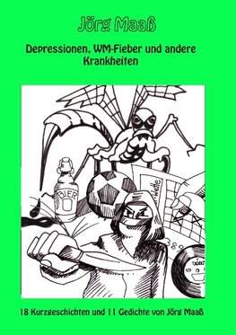 Depressionen, WM-Fieber und andere Krankheiten