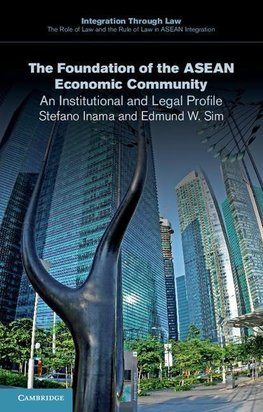 The Foundation of the ASEAN Economic Community