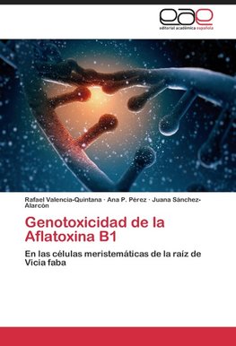 Genotoxicidad de la Aflatoxina B1