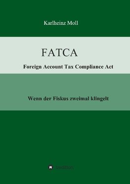 FATCA - Foreign Account Tax Compliance Act