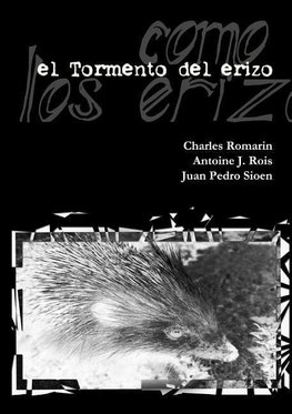 el Tormento del erizo -edición definitiva-