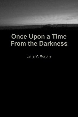 Once Upon a Time from the Darkness