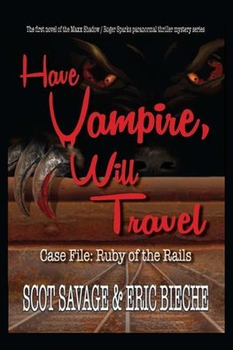 Have Vampire, Will Travel - Case File